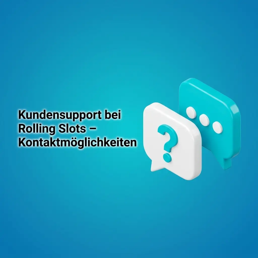Rolling Slots Kundensupport Kontaktmöglichkeiten